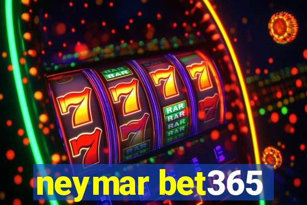 neymar bet365